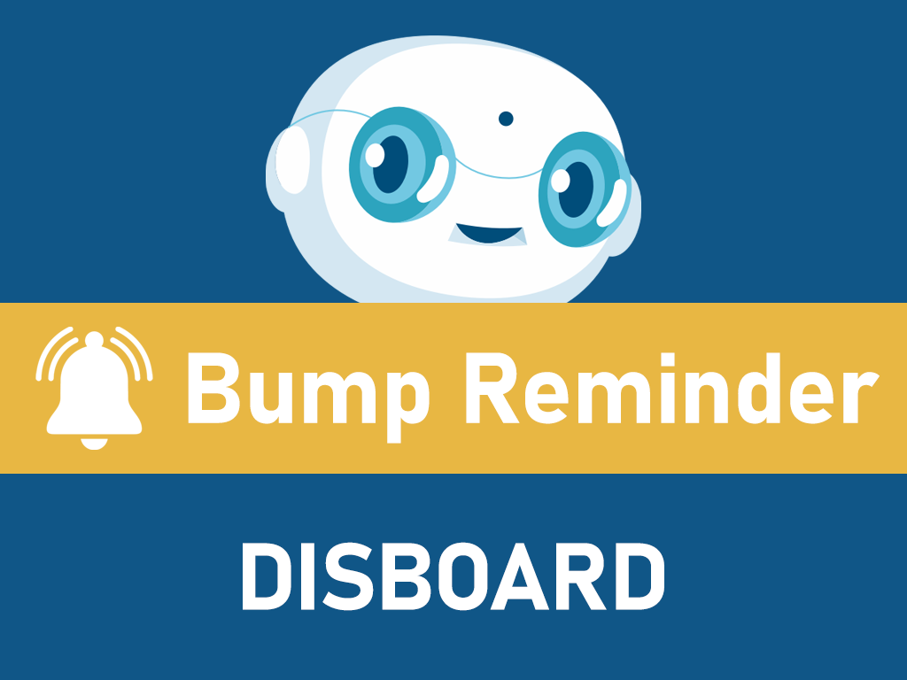 Bump Reminder Bot: Boost your Discord Server visibility